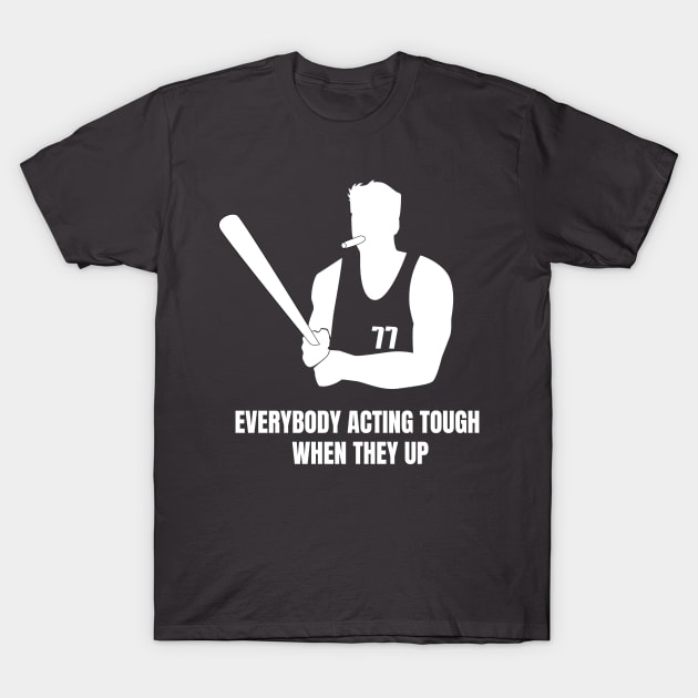 Everybody acting tough T-Shirt by Mavs Step Back